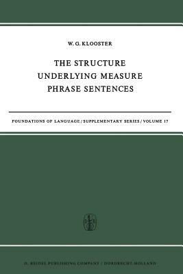 The Structure Underlying Measure Phrase Sentences - W.G. Klooster - cover