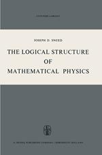 The Logical Structure of Mathematical Physics