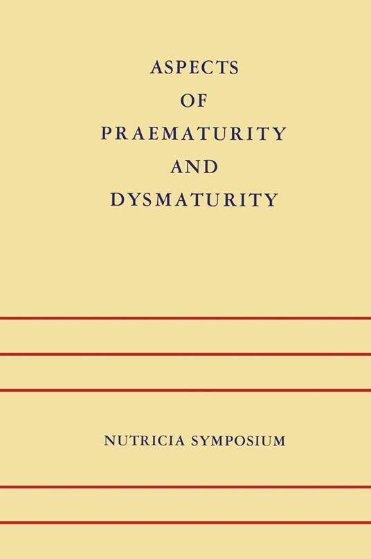 Aspects of Praematurity and Dysmaturity