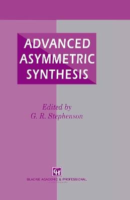 Advanced Asymmetric Synthesis: State-of-the-art and future trends in feature technology - cover