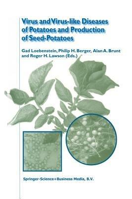 Virus and Virus-like Diseases of Potatoes and Production of Seed-Potatoes - cover