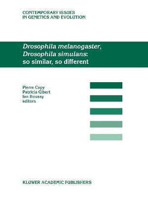 Drosophila melanogaster, Drosophila simulans: So Similar, So Different - cover