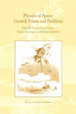 Physics of Space: Growth Points and Problems: Proceedings of the second “Rencontres de l’Observatoire”, Observatoire de Paris, Meudon, France - cover