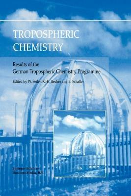 Tropospheric Chemistry: Results of the German Tropospheric Chemistry Programme - cover