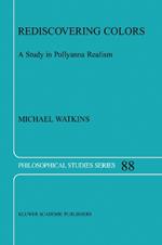 Rediscovering Colors: A Study in Pollyanna Realism