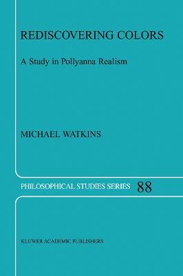 Rediscovering Colors: A Study in Pollyanna Realism - M. Watkins - cover