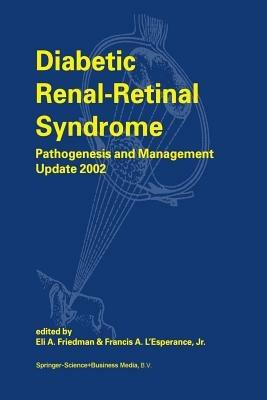 Diabetic Renal-Retinal Syndrome: Pathogenesis and Management Update 2002 - cover
