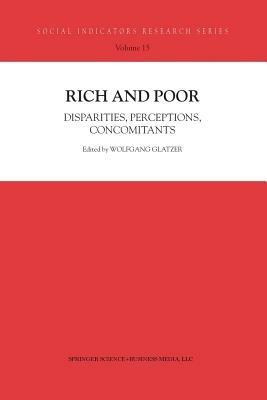 Rich and Poor: Disparities, Perceptions, Concomitants - cover