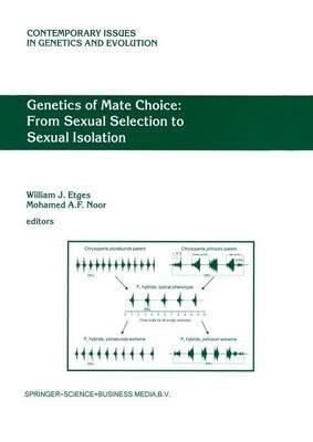 Genetics of Mate Choice: From Sexual Selection to Sexual Isolation - cover