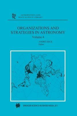 Organizations and Strategies in Astronomy: Volume 4 - cover