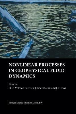 Nonlinear Processes in Geophysical Fluid Dynamics: A tribute to the scientific work of Pedro Ripa - cover