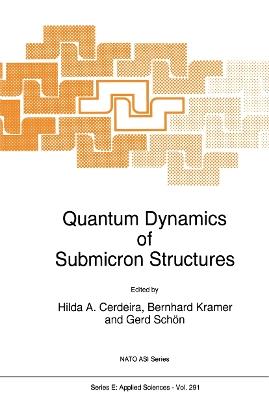 Quantum Dynamics of Submicron Structures - cover