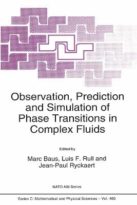 Observation, Prediction and Simulation of Phase Transitions in Complex Fluids - cover