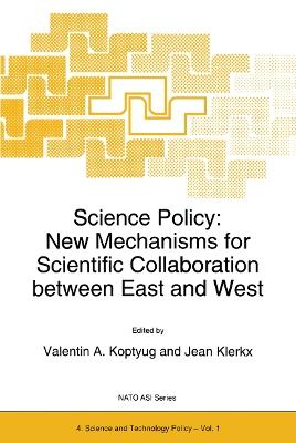 Science Policy: New Mechanisms for Scientific Collaboration between East and West - cover