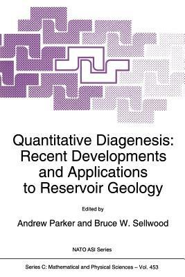 Quantitative Diagenesis: Recent Developments and Applications to Reservoir Geology - cover
