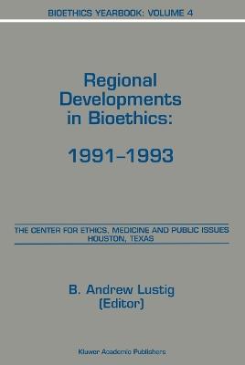 Bioethics Yearbook: Regional Developments in Bioethics: 1991–1993 - cover