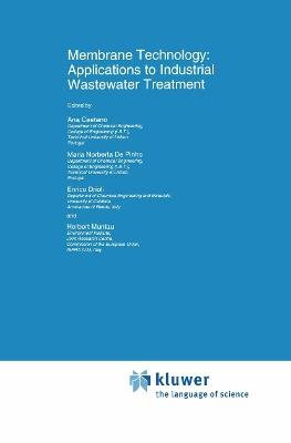Membrane Technology: Applications to Industrial Wastewater Treatment - cover
