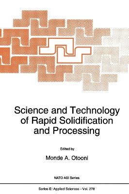 Science and Technology of Rapid Solidification and Processing - cover