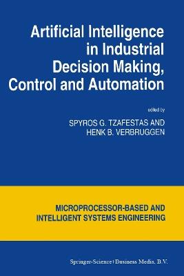 Artificial Intelligence in Industrial Decision Making, Control and Automation - cover