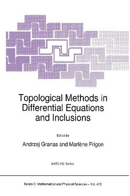 Topological Methods in Differential Equations and Inclusions - cover