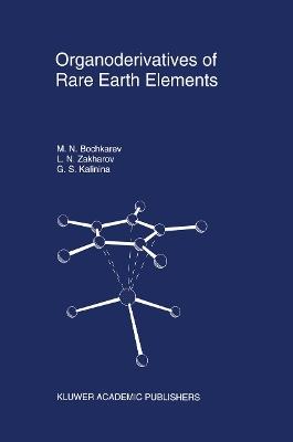 Organoderivatives of Rare Earth Elements - M.N. Bochkarev,Lev N. Zakharov,Galina S. Kalinina - cover