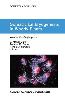 Somatic Embryogenesis in Woody Plants: Volume 2 — Angiosperms - cover