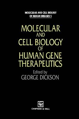 Molecular and Cell Biology of Human Gene Therapeutics - cover