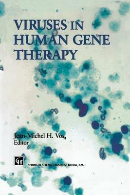 Viruses in Human Gene Therapy - J. Vos - cover
