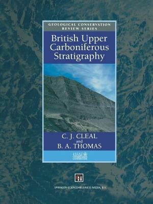 British Upper Carboniferous Stratigraphy - C.J. Cleal,B.A. Thomas - cover