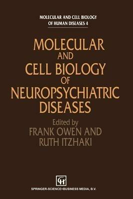 Molecular and Cell Biology of Neuropsychiatric Diseases - cover
