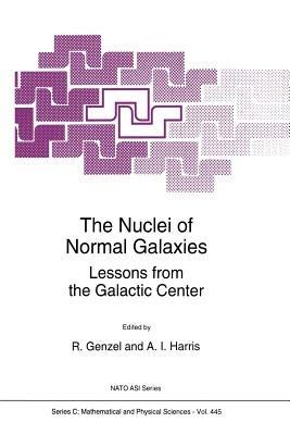 The Nuclei of Normal Galaxies: Lessons from the Galactic Center - cover