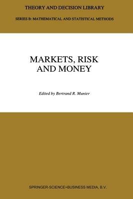 Markets, Risk and Money: Essays in Honor of Maurice Allais - cover