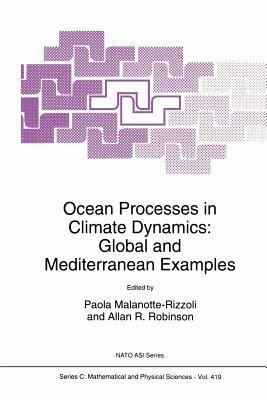 Ocean Processes in Climate Dynamics: Global and Mediterranean Examples - cover