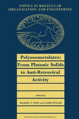 Polyoxometalates: From Platonic Solids to Anti-Retroviral Activity - cover