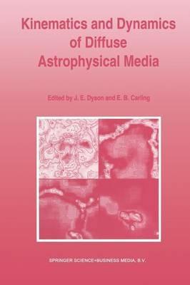 Kinematics and Dynamics of Diffuse Astrophysical Media - cover