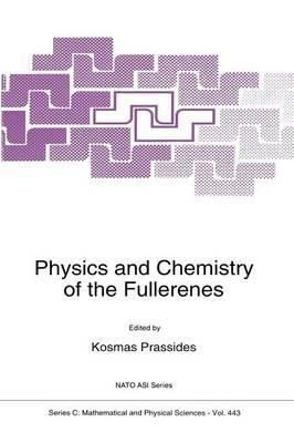 Physics and Chemistry of the Fullerenes - cover