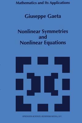 Nonlinear Symmetries and Nonlinear Equations - G. Gaeta - cover