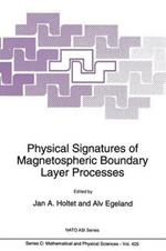 Physical Signatures of Magnetospheric Boundary Layer Processes