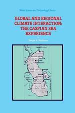 Global and Regional Climate Interaction: The Caspian Sea Experience