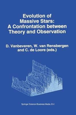 Evolution of Massive Stars: A Confrontation between Theory and Observation - cover