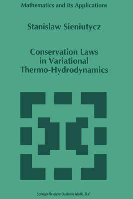 Conservation Laws in Variational Thermo-Hydrodynamics - S. Sieniutycz - cover