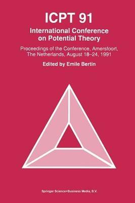 ICPT ’91: Proceedings from the International Conference on Potential Theory, Amersfoort, The Netherlands, August 18–24, 1991 - cover