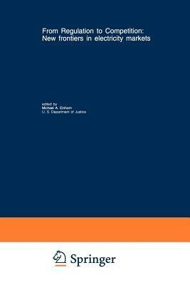 From Regulation to Competition: New frontiers in electricity markets - cover