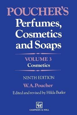 Poucher’s Perfumes, Cosmetics and Soaps: Volume 3: Cosmetics - W.A. Poucher - cover