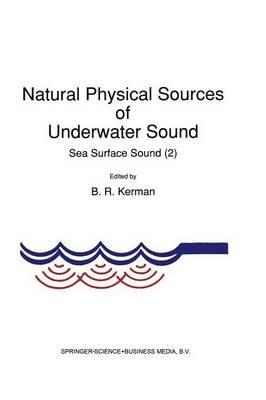 Natural Physical Sources of Underwater Sound: Sea Surface Sound (2) - cover