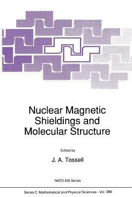 Nuclear Magnetic Shieldings and Molecular Structure - cover