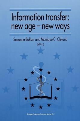 Information Transfer: New Age — New Ways: Proceedings of the third European Conference of Medical Libraries Montpellier, France, September 23–26, 1992 - cover