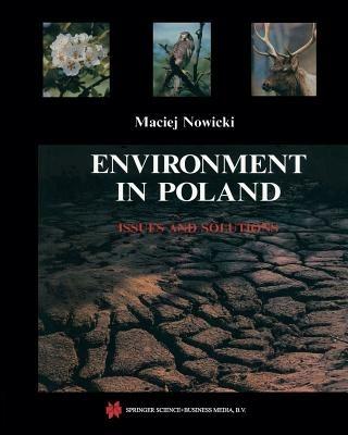 Environment in Poland: Issues and Solutions - Maciej Nowicki - cover