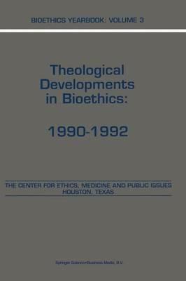 Bioethics Yearbook: Theological Developments in Bioethics: 1990–1992 - cover