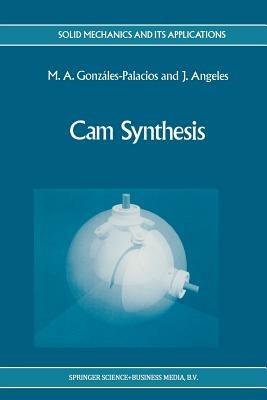 Cam Synthesis - M.A. González-Palacios,J. Angeles - cover